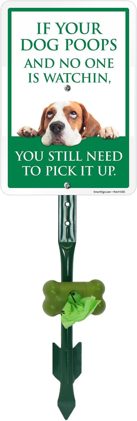 SmartSign If Your Dog Poops You Still Need To Pick Up Yard Sign & Clip-On Dispenser Combo/Kit, 7"x10" Aluminum Sign with 18-inch Steel Stake, Compact Dispenser Preloaded with a 15 Poop Bags Roll