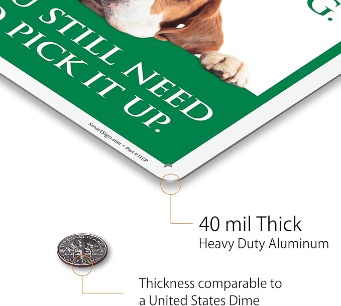 SmartSign Funny 'If Your Dog Poops And No One Is Watching You Pick It Up' Sign with Cute Dog Graphic, 14" x 10", 40 mil Laminated Rustproof Aluminum - Metal Signs for Dog Parks, Outdoors, USA-Made
