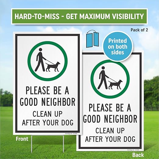 SmartSign 12" x 18" (2-Pack) Be A Good Neighbor Clean Up After Your Dog Yard Sign with 15" Metal H-Stake, Double Sided, Large 160 mil Thick Corrugated Plastic Lawn Signs, Water Resistant, USA-Made